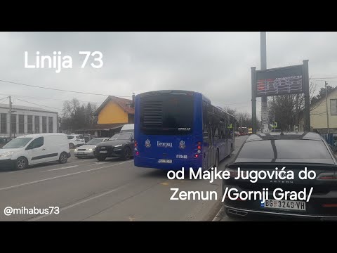 Vožnja linije 73 od Majke Jugovića do Zemun /Gornji Grad/