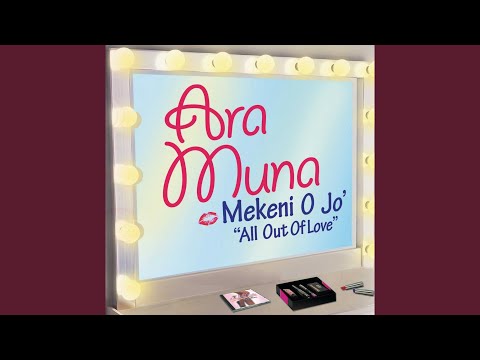 MEKENI O JO' (ALL OUT OF LOVE)