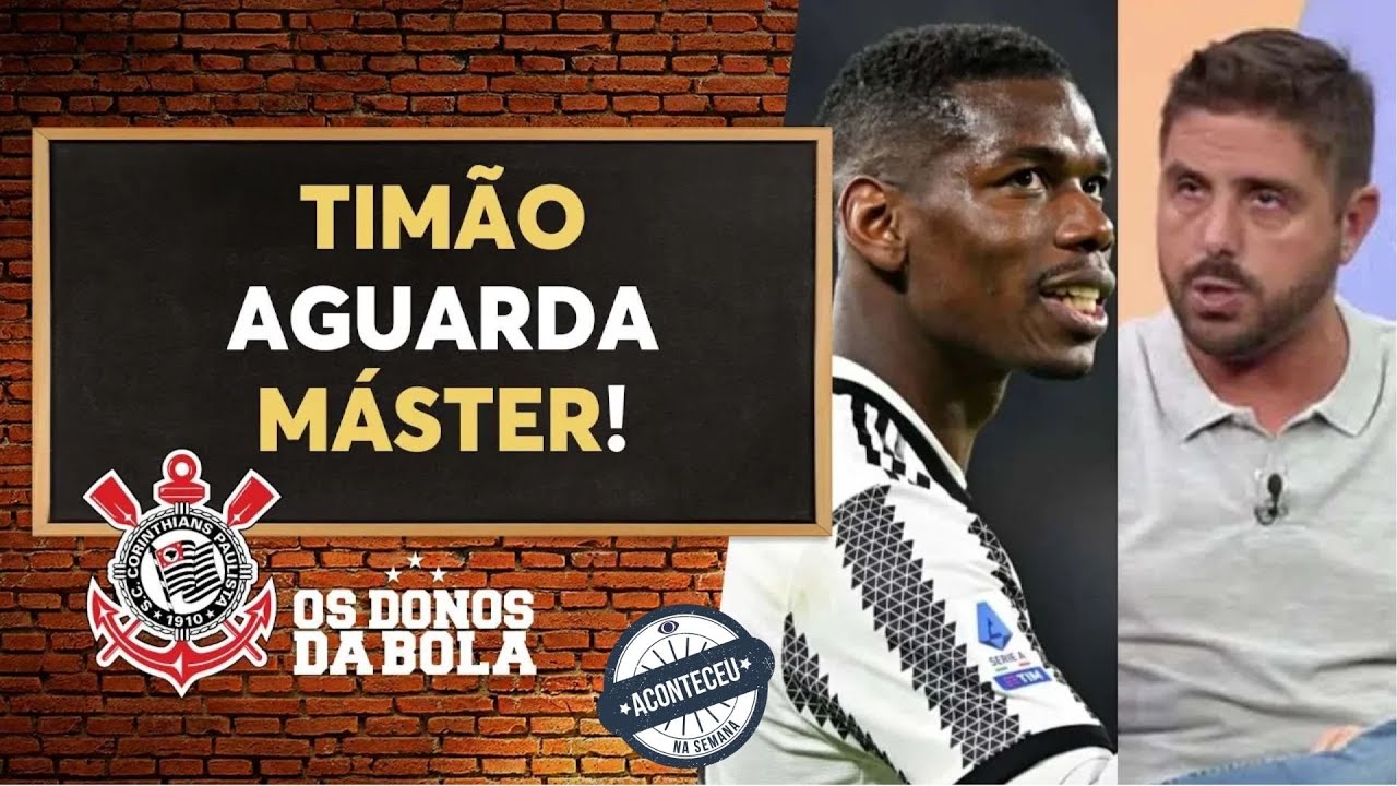 Aconteceu na Semana I Pogba no Corinthians: Nicola explica como contratação pode acontecer