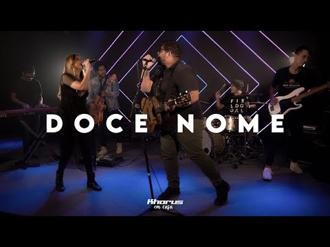 Khorus - Doce Nome #EmCasa (feat. Deborah Coelho)
