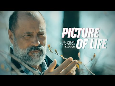 «PICTURE OF LIFE» - Film About S.N. Lazarev's Research