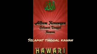 Download lagu Hawari - Selamat tinggal kawan ( minus one ) audio mp3