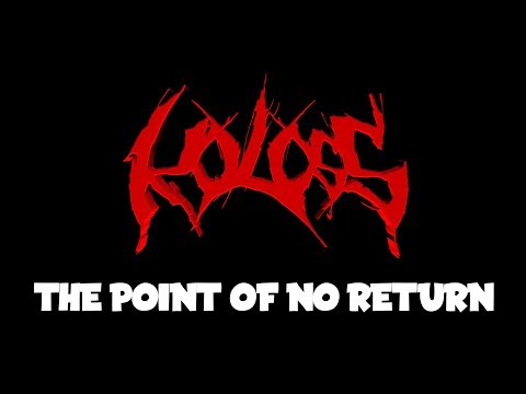 Koloss - Koloss - The Point of No Return (Lyric promo video)