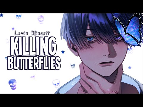 「Nightcore」⇢ Killing Butterflies [Lyrics] // Lewis Blissett