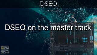 Video thumbnail for TBProAudio DSEQ mastering by TBProAudio