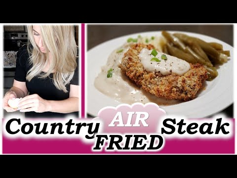 Country Fried Steak (WITH ALL THE FIXIN’S!) | Air fried w/ Mashed Potatoes, White Gravy, Green beans