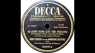 1 Hour of Bing Crosby &amp; The Andrews Sisters - Ac-Cent-Tchu-Ate The Positive[HQ Audio]