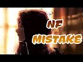 NF - MISTAKE (Nightcore) | Lyrics