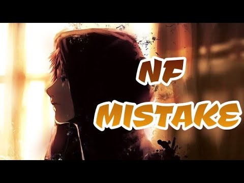 NF - MISTAKE (Nightcore) | Lyrics