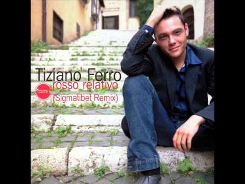Tiziano Ferro - Rosso Relativo (Sigmatibet Remix)