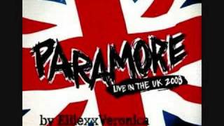 Paramore live in UK 10.Here we go again, That&#39;s what you get