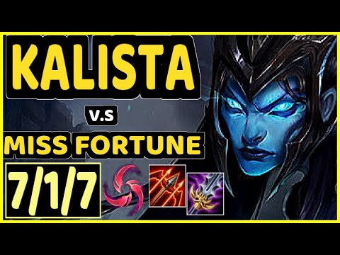 EVANRL (KALISTA) vs MISS FORTUNE - 7/1/7 KDA BOTTOM ADC GAMEPLAY - NA Ranked GRANDMASTER