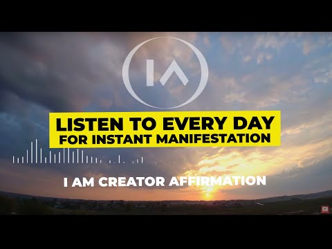 11 Minute Affirmations for Instant Manifestation | I Am Creator Listen to Every Day!