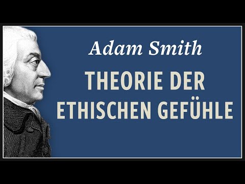 Adam Smith · Theorie der ethischen Gefühle | 1759