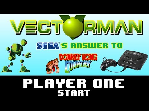 Vectorman - Sega's Answer to Donkey Kong Country - Player One Start