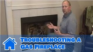 Home Improvement & Maintenance : Troubleshooting a Gas Fireplace