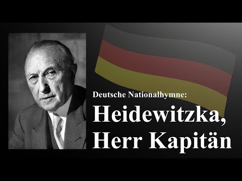 Heidewitzka, Herr Kapitän - Deutsche Nationalhymne 1953 | Konrad Adenauer