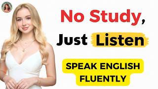 Stop Studying English—Just Listen | Real English Conversations for Natural Fluency