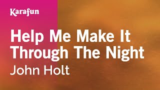 Karaoke Help Me Make It Through The Night - John Holt *