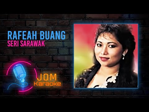 Rafeah Buang - Seri Sarawak (Official Karaoke Video)