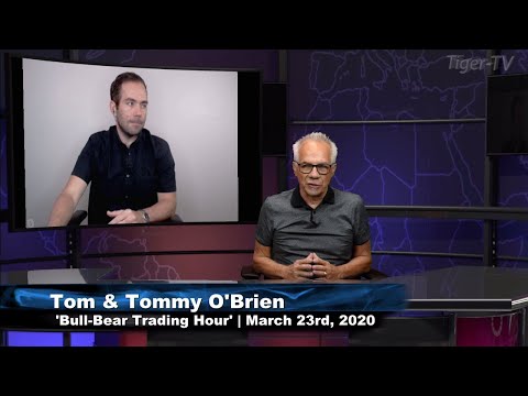 March 23rd, Bull-Bear Trading Hour on TFNN - 2020