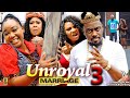 UNROYAL MARRIAGE SEASON 3 (New Movie) Too Sweet Annan, Rachel Okonkwo 2024 Latest Nollywood Movie