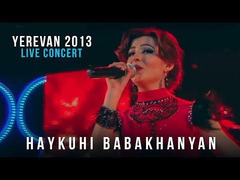 Haykuhi Babakhanyan - Live Concert / Yerevan 2013