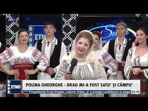 Polina Gheorghe - Drag mi-a fost satul si campul (Seara romaneasca - ETNO TV - 16.09.2024)