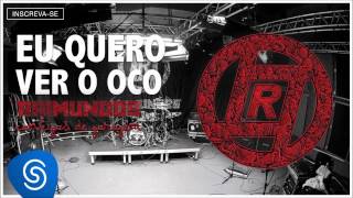 Raimundos - Eu Quero Ver O Oco (Cantigas de Garagem) [Áudio Oficial]