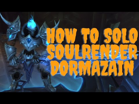 How to solo soulrender dormazain in world of warcraft the war within