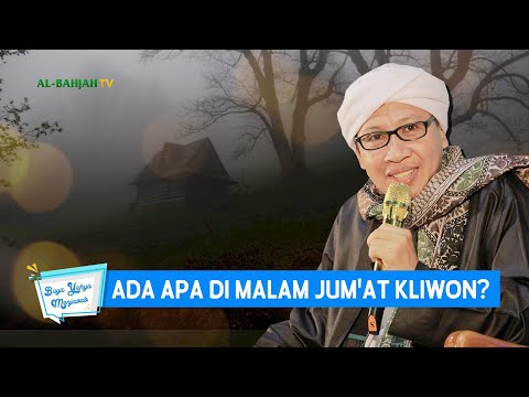 Ada Apa di Malam Jum'at Kliwon? | Buya Yahya Menjawab
