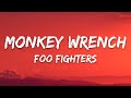 Foo Fighters - Monkey Wrench (Lyrics)