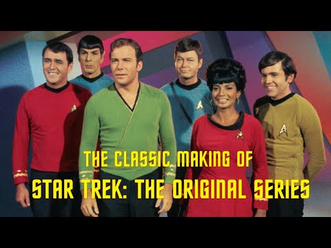 The Making Of Star Trek: Original Series - Behind The Scenes!