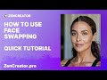 How to Use Face Swapping in ZenCreator.pro — Quick Tutorial