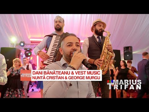 Dani Banateanu si Vest Music | nunta Cristina si George Murgu | LIVE 2019