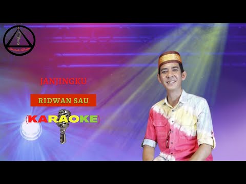 Janjingku (Karaoke) | Ridwan Sau