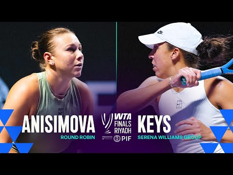Amanda Anisimova vs. Madison Keys | 2025 WTA Finals Riyadh | WTA Match Highlights