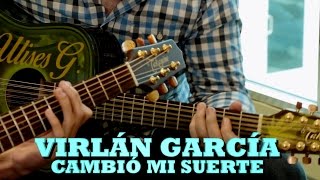 VIRLÁN GARCÍA - CAMBIÓ MI SUERTE (Pepe&#39;s Office)