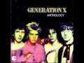 Generation X - I Dig Everything