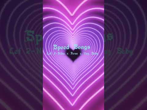 Cef 2-Niku x Aron x Yny Seby (speed song)