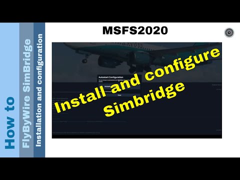 Flight Simulator 2020 - How to - FlyByWire SimBridge - Install and configure