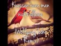 Küssen kann man nicht alleine - Wolfgang Lohr ...