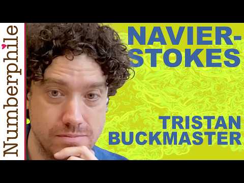 The Buckmaster Interview (Navier-Stokes) - Numberphile