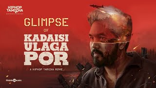 Glimpse of Kadaisi Ulaga Por | Hiphop Tamizha | HHT Entertainment