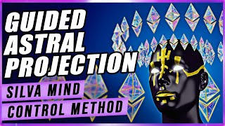 Guided Astral Projection: The Silva Mind Control Method