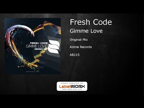 Fresh Code - Gimme Love (Original Mix)