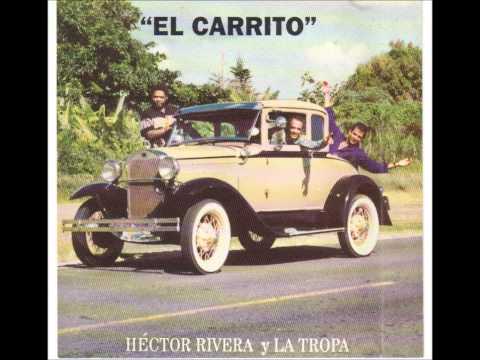 Hector Rivera Y La Tropa - Dentera