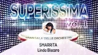 Linda Biscaro - Smarrita - Superissima Vol. 1