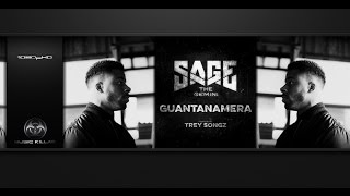 Sage The Gemini - Guantanamera (Feat. Trey Songz) [Original Track HQ-1080pᴴᴰ]