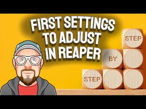 First Settings to Adjust in REAPER 7